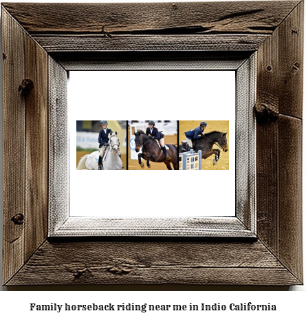 family horseback riding near me in Indio, California